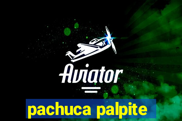 pachuca palpite